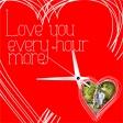 Love you every hour more - Zegar z Twoim zdjęciem